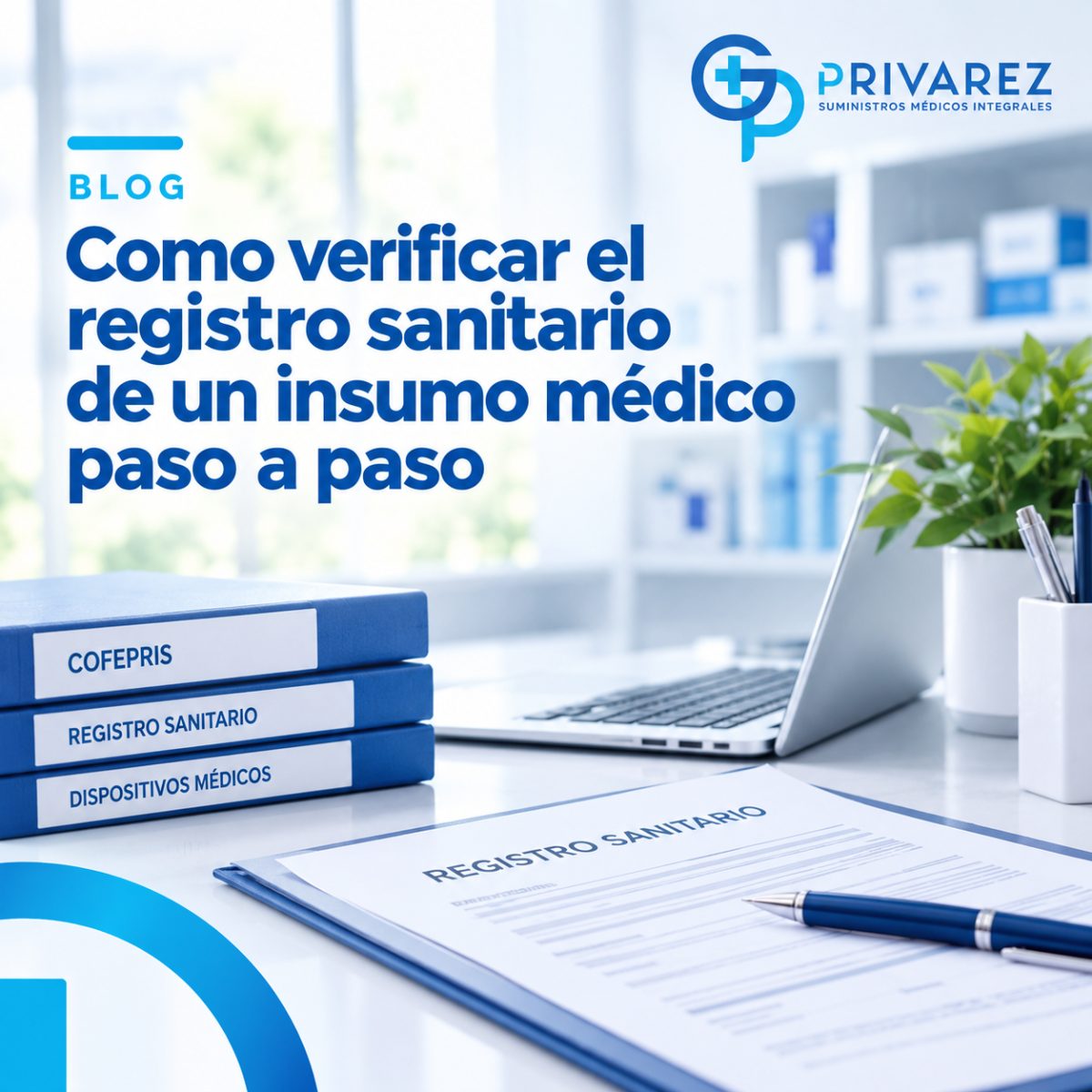 Cómo verificar el registro sanitario de un insumo médico paso a paso